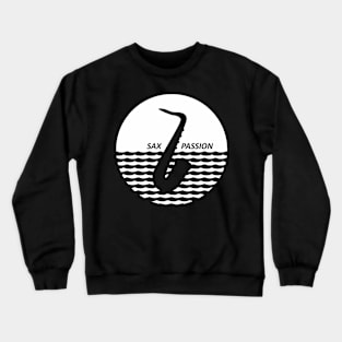 Sax Passion (white) Crewneck Sweatshirt